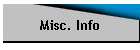 Misc. Info